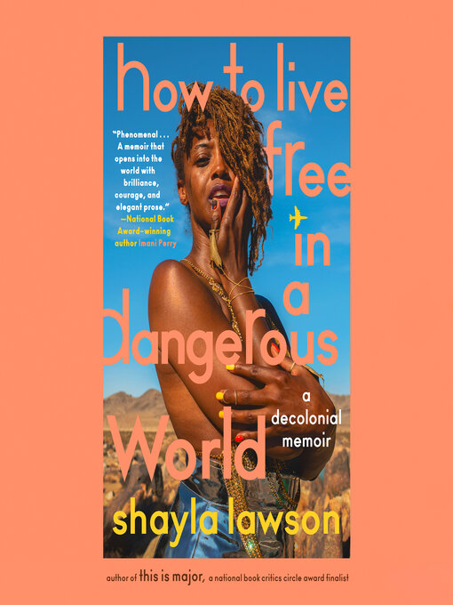 Title details for How to Live Free in a Dangerous World by Shayla Lawson - Wait list